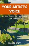 Your Artist's Voice - Malcolm Dewey - 9798223028550