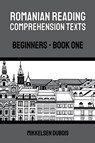 Romanian Reading Comprehension Texts - Mikkelsen Dubois - 9798223034407