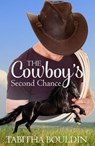 The Cowboy's Second Chance - Tabitha Bouldin - 9798223038153