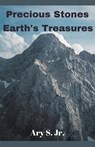 Precious Stones Earth's Treasures - Ary Jr. S. - 9798223051923