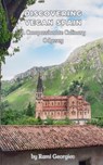 Discovering Vegan Spain A Compassionate Culinary Odyssey - Rami Georgiev - 9798223086901