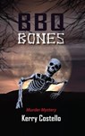 BBQ Bones - Kerry Costello - 9798223088523