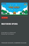 Mastering OpenGL - Kameron Hussain ; Frahaan Hussain - 9798223094050