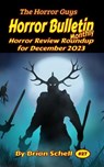 Horror Bulletin Monthly December 2023 - Brian Schell - 9798223098645