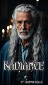 Radiance - Dianthe Bells - 9798223104629