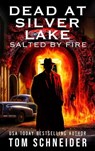 Dead at Silver Lake - Tom Schneider - 9798223107316