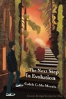 The Next Step in Evolution - Caleb C-Mo Morris - 9798223110620
