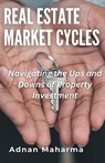 Real Estate Market Cycles - Andan Maharma - 9798223112792