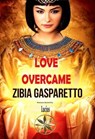 Love Overcame - JThomas - 9798223129141