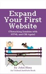 Expand Your First Website: Thwacking Zombies With HTML & CSS Again - John Rhea - 9798223146025