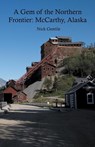 A Gem of the Northern Frontier - Nick Gentile - 9798223147954