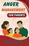 Anger Management for Parents - Jack Richmond - 9798223161899