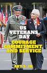 US Veterans Day - Ary Jr. S. - 9798223172000