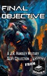 FInal Objective - J. R. Handley ; Corey Truax ; Cisca Small ; Chris Winder - 9798223193333