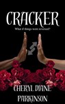 Cracker - Cheryl Diane Parkinson - 9798223195177
