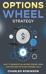 Options Wheel Strategy - Charles Robinson - 9798223207801