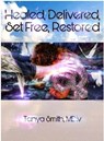 Healed, Delivered, Set Free, Restored - Tanya Smith - 9798223221302
