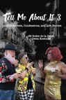 Tell Me About It 3: LGBTQ Secrets, Confessions, and Life Stories - St Sukie de la Croix ; Owen Keehnen - 9798223232056