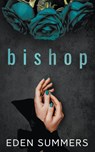 Bishop - Eden Summers - 9798223233909