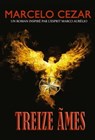 Treize Ãmes - Marcelo Cezar ; Par L'Esprit Marco Aurélio - 9798223236221
