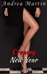 The Cuckold's Tale: Creamy New Year - Andrea Martin - 9798223238225