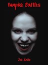 Vampire Battles - Joe Smith - 9798223253075