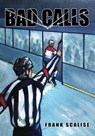 Bad Calls - Frank Scalise - 9798223261759