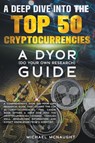 A Deep Dive Into The Top 50 Cryptocurrencies - Michael McNaught - 9798223288619