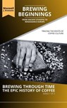 Brewing Beginnings: From Ancient Ethiopia to Renaissance Europe: Tracing the Roots of Coffee Culture - Maxwell J. Aromano - 9798223315452