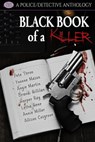 Black Book Of A Killer - Pete Thron ; Yvonne Mason ; Brandi Gillilan ; Harper Ray ; Annie Miller ; Allison Cosgrove ; Angie Martin ; Letha Gene - 9798223323815