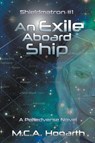 An Exile Aboard Ship - M. C. A. Hogarth - 9798223325000