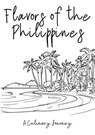 Flavors of the Philippines: A Culinary Journey - Clock Street Books - 9798223326236