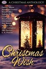 Christmas Wish - Darlene Tallman ; Annamarie Gardner ; Brandi Gillilan ; Nathalie ML Römer ; F. East ; JA Lafrance ; Amy Ruttan ; Erin Osborne ; Roxanne Tully ; Angie Cottingham ; Allie Harrison ; E. A. Phoenix - 9798223334255