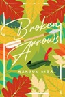 Broken Arrows - Nanouk Kira - 9798223335184
