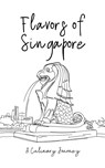 Flavors of Singapore - Clock Street Books - 9798223337195