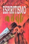 Espiritismo en el Arte - Léon Denis ; J.Thomas Saldias, MSc. - 9798223342922