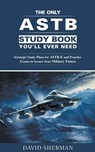 The Only ASTB Study Book You'll Ever Need - David Sherman - 9798223363910