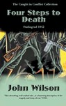 Four Steps to Death - John Wilson - 9798223367109