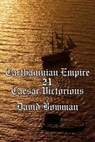 Carthaginian Empire Episode 21 - Caesar Victorious - David Bowman - 9798223369998