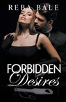 Forbidden Desires - Reba Bale - 9798223379379