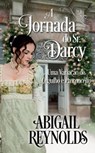 A Jornada do Sr. Darcy: Uma Variação de Orgulho e Preconceito - Abigail Reynolds ; Tânia Nezio - 9798223389019