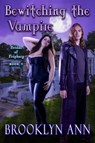 Bewitching the Vampire - Brooklyn Ann - 9798223389033