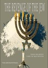 The Revenge of the Jew - Vera Kryzhanovskaia ; John Wilmot, Earl of Rochester - 9798223400103