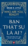 Bạn Thật Sự Là Ai? - Khám phá đáng kinh ngạc về tính cách con người - Brian R. Little - 9798223409588
