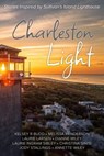 Charleston Light - SC Lowcountry Authors ; Laurie Larsen ; Christina Sinisi ; Annette Wiley ; Laurie Ingram Sibley ; Kelsey Budd ; Jody Stallings ; Melissa Henderson ; Dianne Miley - 9798223411895