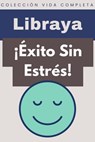 ¡Éxito Sin Estrés! - Libraya - 9798223415893