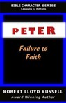 Peter: Failure to Faith - Robert Lloyd Russell - 9798223422327