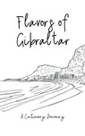 Flavors of Gibraltar - Clock Street Books - 9798223439813