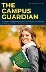 The Campus Guardian: A Safety and Self-Protection Handbook for Women in College and University Settings - Simona Weber - 9798223449676