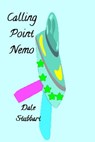 Calling Point Nemo - Dale Stubbart - 9798223450269